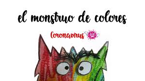 El monstruo de colores #CORONAVIRUS